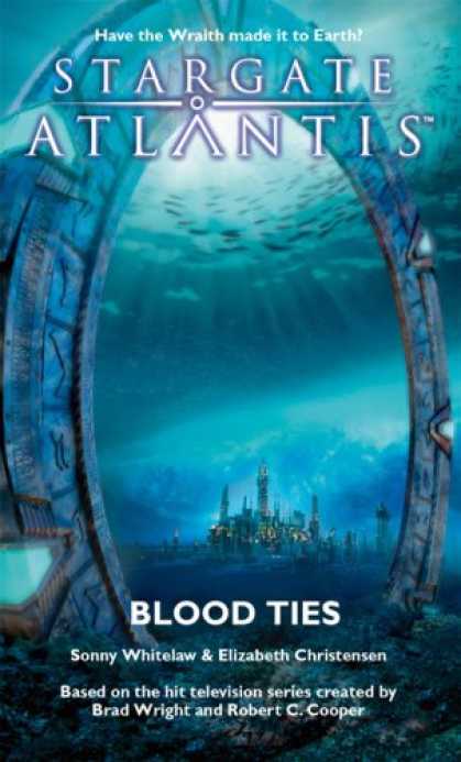 Bestselling Sci-Fi/ Fantasy (2007) - Stargate Atlantis: Blood Ties: SGA--8 (Stargate Atlantis) by Sonny Whitelaw