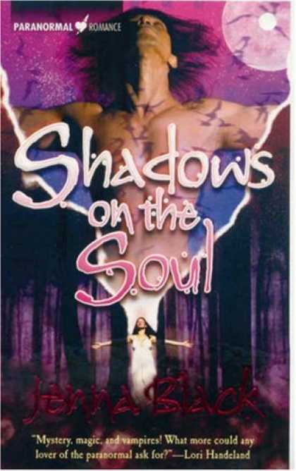 Bestselling Sci-Fi/ Fantasy (2007) - Shadows on the Soul (The Guardians of the Night, Book 3) by Jenna Black