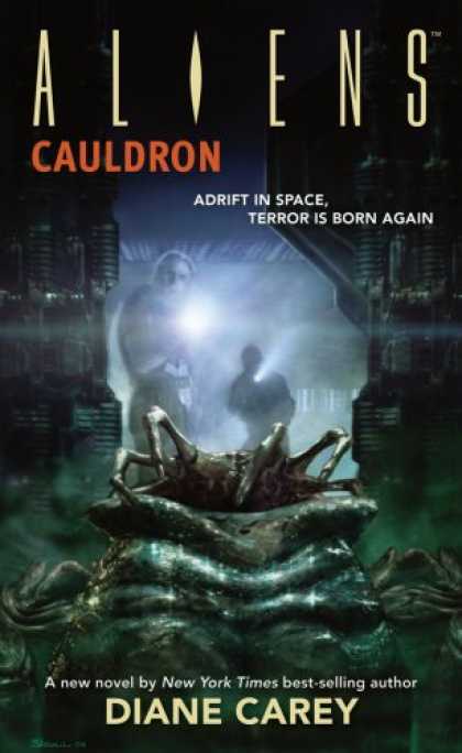 Bestselling Sci-Fi/ Fantasy (2007) - Aliens: Cauldron (Aliens) by Diane Carey