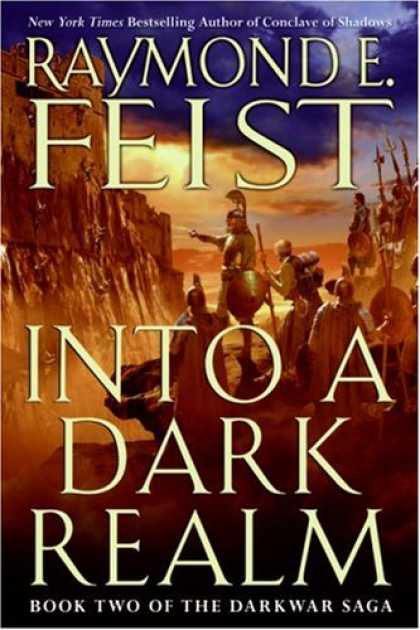 Bestselling Sci-Fi/ Fantasy (2007) - Into a Dark Realm (The Darkwar Saga, Book 2) by Raymond E. Feist
