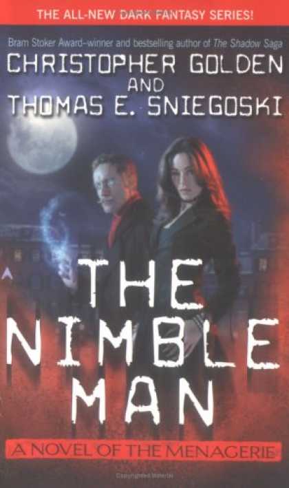 Bestselling Sci-Fi/ Fantasy (2007) - The Nimble Man: The Menagerie #1 (Menagerie) by Christopher Golden