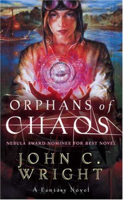 Bestselling Sci-Fi/ Fantasy (2007) - Orphans of Chaos by John C. Wright
