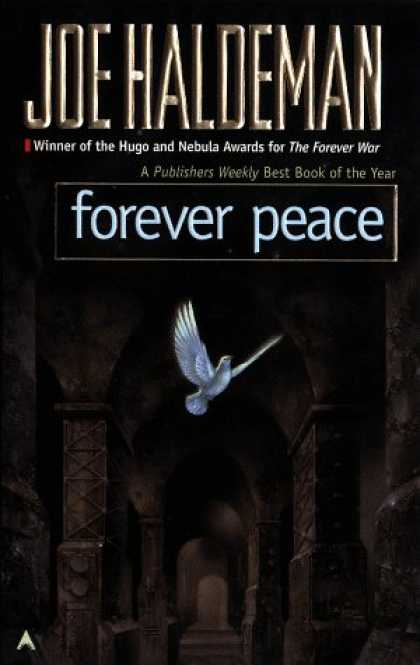 Bestselling Sci-Fi/ Fantasy (2007) - Forever Peace (Remembering Tomorrow) by Joe Haldeman