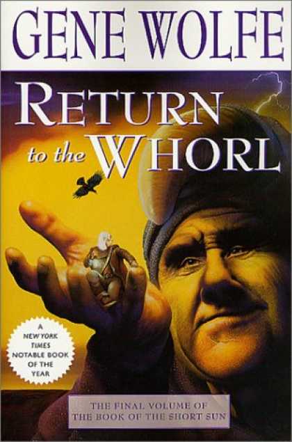 Bestselling Sci-Fi/ Fantasy (2007) - Return to the Whorl: The Final Volume of 'The Book of the Short Sun' (Book of th