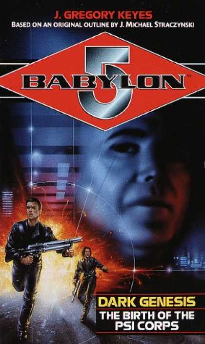 Bestselling Sci-Fi/ Fantasy (2007) - Dark Genesis: The Birth of the Psi Corps (Babylon 5) by J. Gregory Keyes