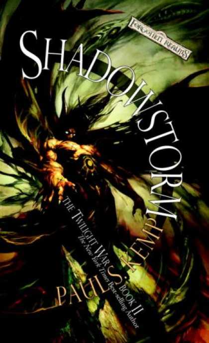 Bestselling Sci-Fi/ Fantasy (2007) - Shadowstorm (Forgotten Realms: The Twilight War, Book 2) by Paul S. Kemp