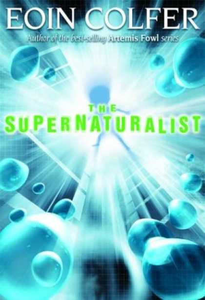 Bestselling Sci-Fi/ Fantasy (2007) - The Supernaturalist (Golden Duck Awards. Eleanor Cameron Award for Middle Grades