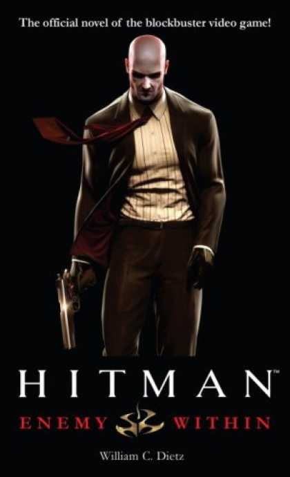 Bestselling Sci-Fi/ Fantasy (2007) - Hitman: Enemy Within (Hitman) by William C. Dietz