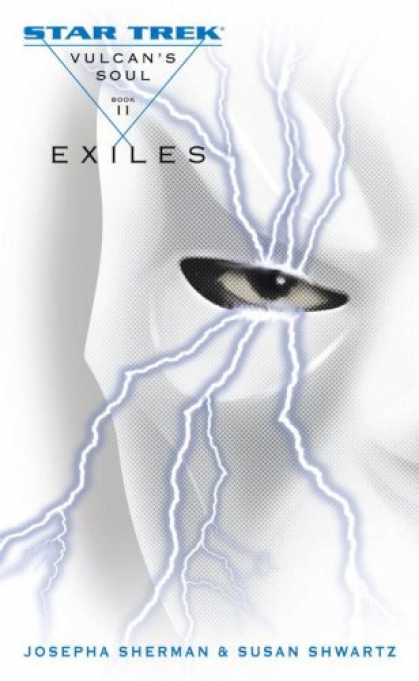 Bestselling Sci-Fi/ Fantasy (2007) - Vulcan's Soul Trilogy Book Two: Exiles (Star Trek) by Josepha Sherman