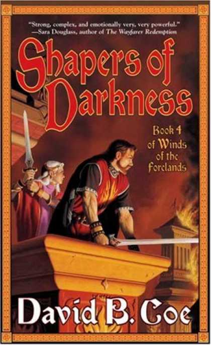 Bestselling Sci-Fi/ Fantasy (2007) - Shapers of Darkness: Book Four of 'Winds of the Forelands' (Winds of the Forelan