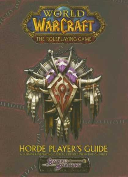 Bestselling Sci-Fi/ Fantasy (2007) - World Of Warcraft: Horde Player's Guide (World of Warcraft) by Scott Bennie
