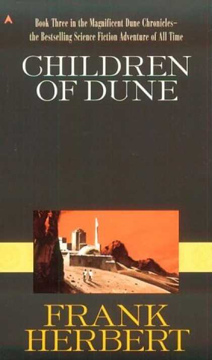 Bestselling Sci-Fi/ Fantasy (2007) - Children of Dune (Dune Chronicles, Book 3) by Frank Herbert