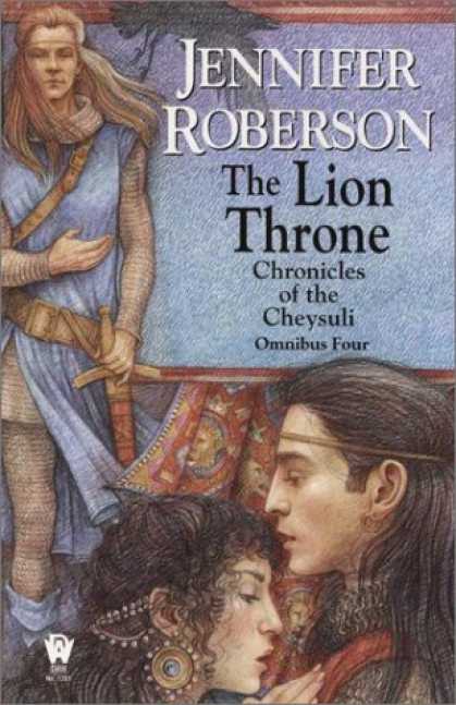 Bestselling Sci-Fi/ Fantasy (2007) - The Lion Throne (Chronicles of the Cheysuli - Omnibus Four) by Jennifer Roberson