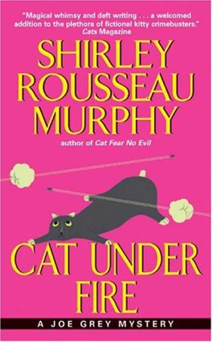 Bestselling Sci-Fi/ Fantasy (2007) - Cat Under Fire: A Joe Grey Mystery by Shirley Rousseau Murphy