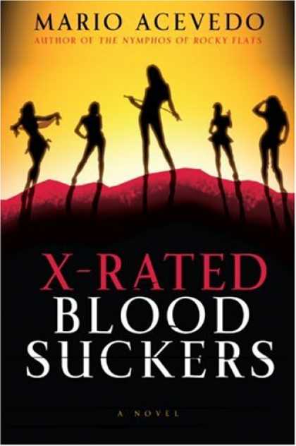 Bestselling Sci-Fi/ Fantasy (2007) - X-Rated Bloodsuckers by Mario Acevedo
