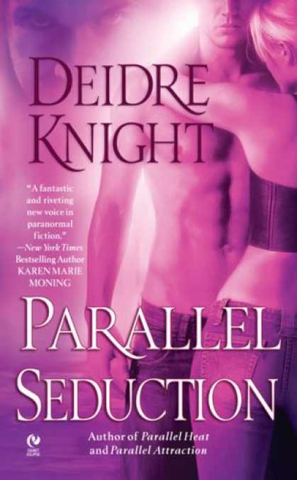 Bestselling Sci-Fi/ Fantasy (2007) - Parallel Seduction: A Novel of the Midnight Warriors, Book 3 (Signet Eclipse) by