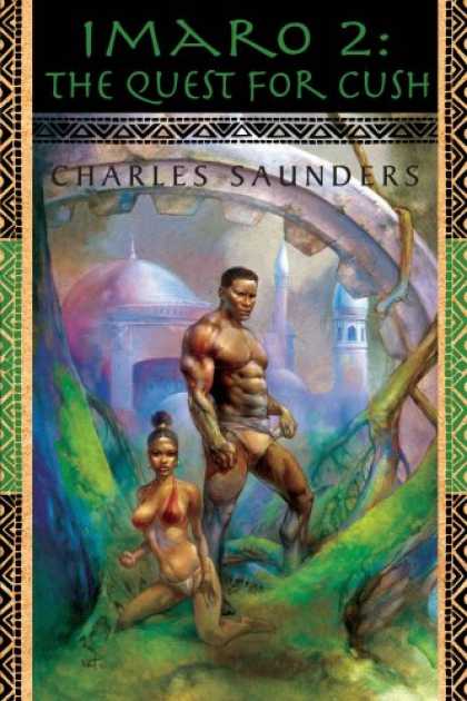 Bestselling Sci-Fi/ Fantasy (2007) - Imaro 2 : The Quest for Cush (Imaro) by Charles Saunders