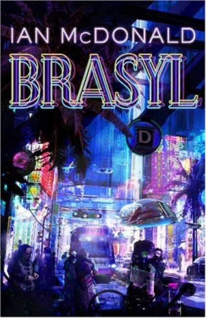Bestselling Sci-Fi/ Fantasy (2007) - Brasyl by Ian McDonald