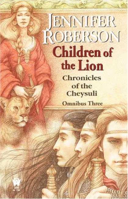 Bestselling Sci-Fi/ Fantasy (2007) - Children of the Lion: Cheysuli Omnibus #3 (Cheysuli) by Jennifer Roberson