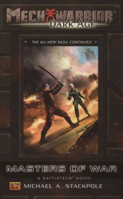 Bestselling Sci-Fi/ Fantasy (2007) - Mechwarrior: Dark Age #25: Masters of War a Battletech Novel by Michael A. Stack