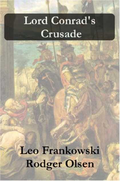 Bestselling Sci-Fi/ Fantasy (2007) - Lord Conrad's Crusade