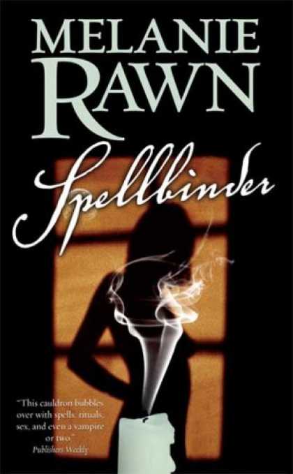 Bestselling Sci-Fi/ Fantasy (2007) - Spellbinder by Melanie Rawn