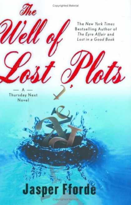 Bestselling Sci-Fi/ Fantasy (2007) - The Well of Lost Plots: A Thursday Next Novel by Jasper Fforde