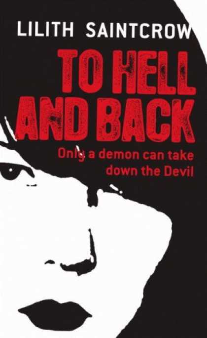 Bestselling Sci-Fi/ Fantasy (2007) - To Hell and Back (Dante Valentine, Book 5) by Lilith Saintcrow
