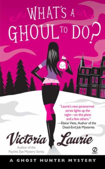Bestselling Sci-Fi/ Fantasy (2007) - What's A Ghoul to Do? (Ghost Hunter Mysteries, Book 1) by Victoria Laurie