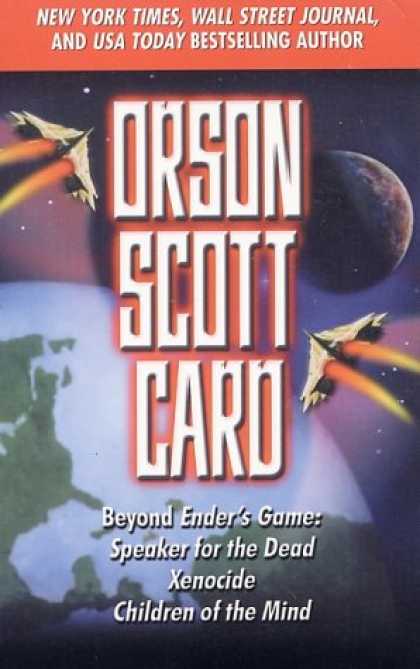 Bestselling Sci-Fi/ Fantasy (2007) - Beyond Ender's Game: Speaker for the Dead, Xenocide, Children of the Mind by Ors