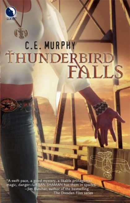 Bestselling Sci-Fi/ Fantasy (2007) - Thunderbird Falls (The Walker Papers, Book 2) by C.E. Murphy