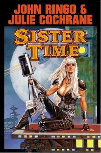 Bestselling Sci-Fi/ Fantasy (2007) - Sister Time (Posleen War Series #9) by John Ringo