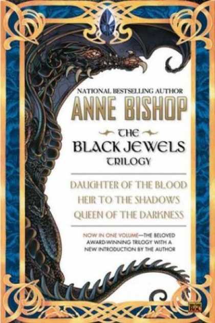 Bestselling Sci-Fi/ Fantasy (2007) - The Black Jewels: Trilogy: Daughter of the Blood / Heir to the Shadows / Queen o