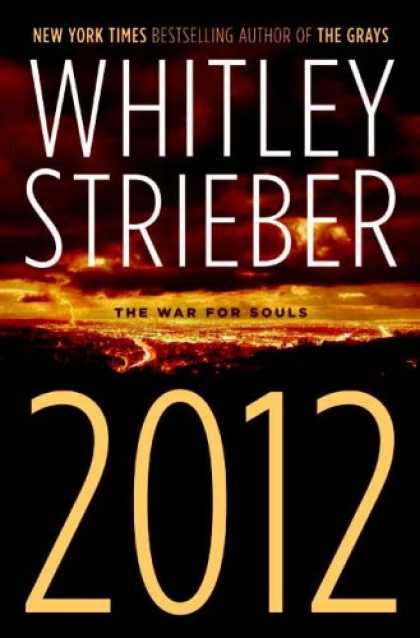 Bestselling Sci-Fi/ Fantasy (2007) - 2012: The War for Souls by Whitley Strieber
