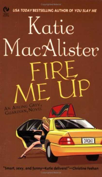 Bestselling Sci-Fi/ Fantasy (2007) - Fire Me Up (Aisling Grey, Guardian, Book 2) by Katie MacAlister