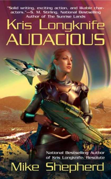 Bestselling Sci-Fi/ Fantasy (2007) - Kris Longknife: Audacious (Kris Longknife Novels) by Mike Shepherd