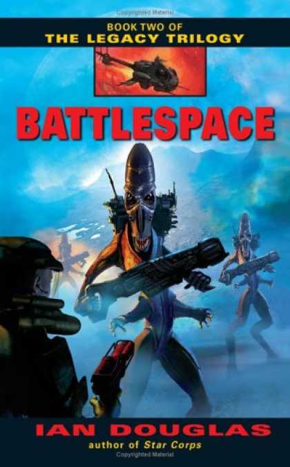 Bestselling Sci-Fi/ Fantasy (2007) - Battlespace (The Legacy Trilogy, Book 2) by Ian Douglas