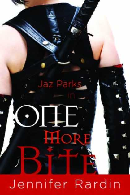 Bestselling Sci-Fi/ Fantasy (2008) - One More Bite (Jaz Parks, Book 5) by Jennifer Rardin