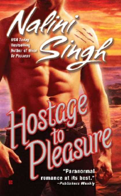 Bestselling Sci-Fi/ Fantasy (2008) - Hostage to Pleasure (Psy-Changelings, Book 5) by Nalini Singh