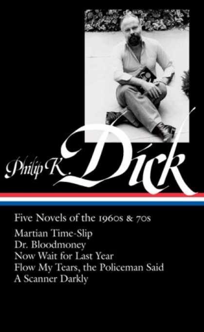 Bestselling Sci-Fi/ Fantasy (2008) - Philip K. Dick: Five Novels of the 1960s & 70s by Philip K. Dick