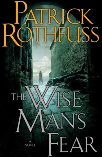 Bestselling Sci-Fi/ Fantasy (2008) - The Wise Man's Fear (The Kingkiller Chronicle, Day 2) by Patrick Rothfuss