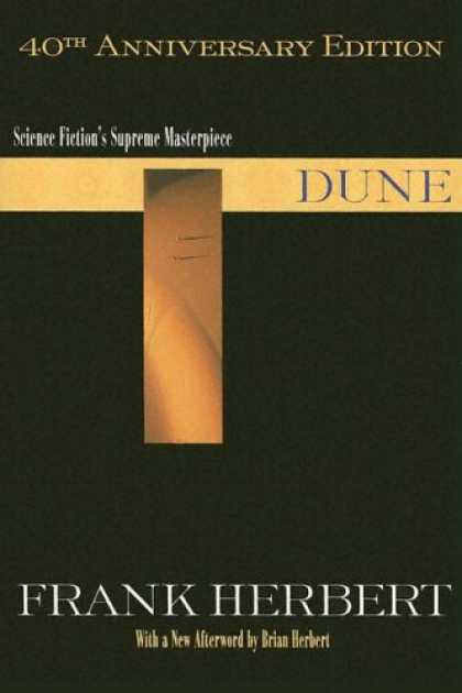Bestselling Sci-Fi/ Fantasy (2008) - Dune, 40th Anniversary Edition (Dune Chronicles, Book 1) by Frank Herbert