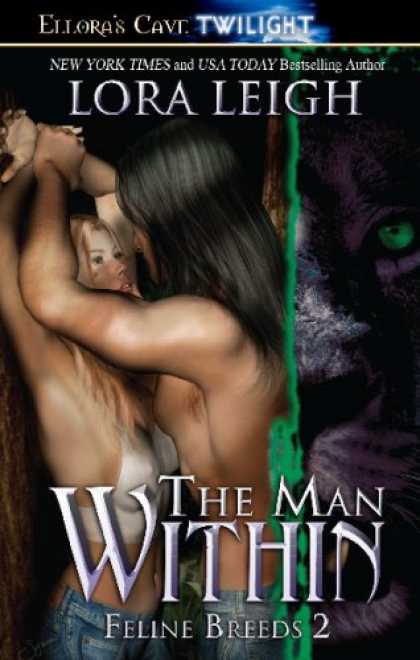 Bestselling Sci-Fi/ Fantasy (2008) - The Man Within (Feline Breeds, Book 2) by Lora Leigh