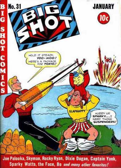 Big Shot 31 - Sparky - Yoo-hoo - Palooka - Skyman - Tokio