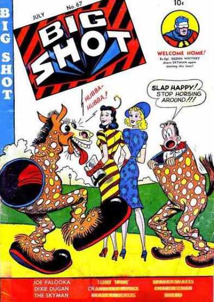 Big Shot 67 - Welcome Home - Women - Stop Horsing Around - Joe Palooka - Skyman