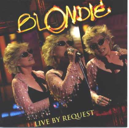 Blondie - Blondie - Live By Request
