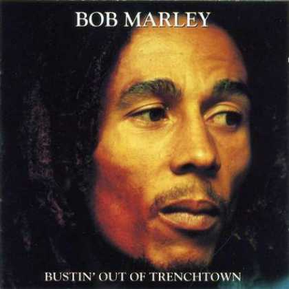 Bob Marley - Bob Marley Bustin Out Of Trenchtown