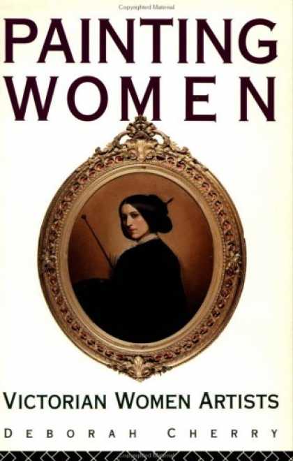 Books About Art - Painting Women: Victorian Women Artists