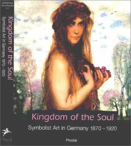 Books About Art - Kingdom of the Soul: Symbolist Art in Germany, 1870-1920