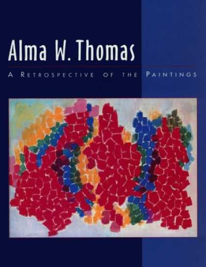 Books About Art - Alma W. Thomas: A Retrospective of the Paintings